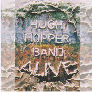 Hugh HOPPER band alive